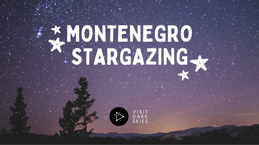 Stargazing Montenegro